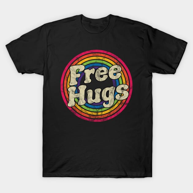 Free Hugs - Retro Rainbow Faded-Style T-Shirt by MaydenArt